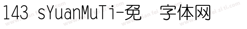 143 sYuanMuTi字体转换